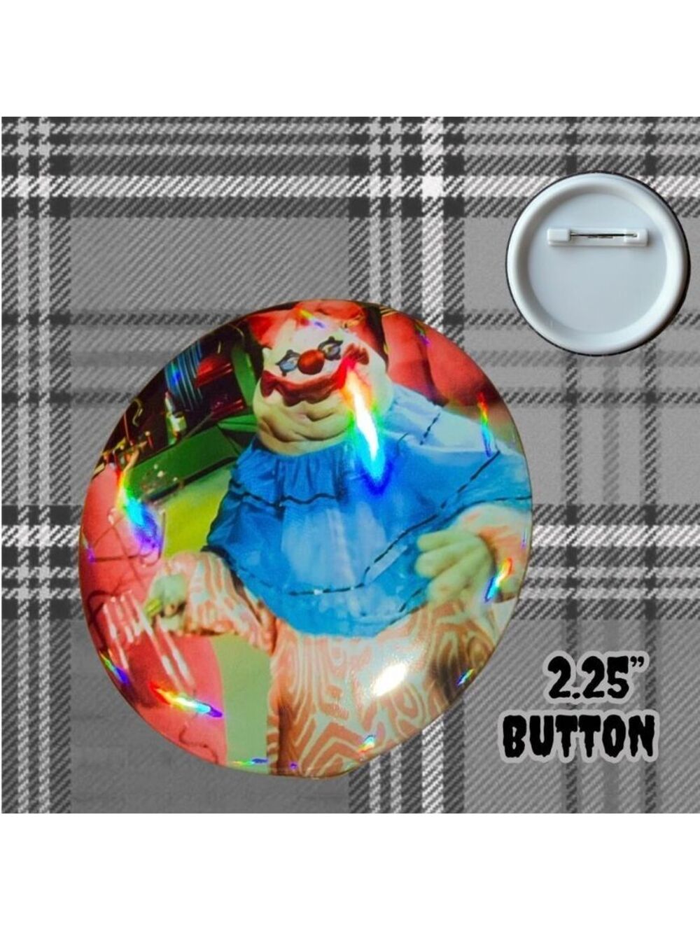Chubby Killer Klowns Inspired 2.25” Button